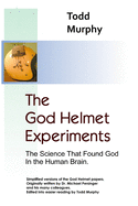 The God Helmet Experiments: The Science that Found God in the Human Brain
