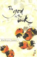 The God in the Ink - Lomer, Kathryn