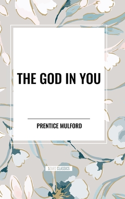 The God in You - Mulford, Prentice