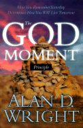 The God Moment Principle