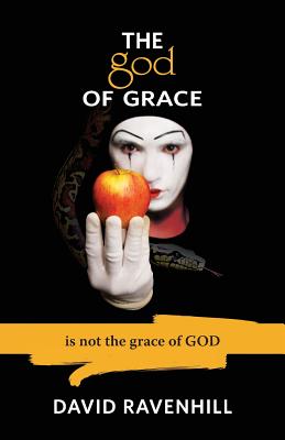 The God of Grace - Ravenhill, David