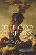 The God of Spring - Edge, Arabella