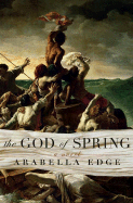 The God of Spring - Edge, Arabella