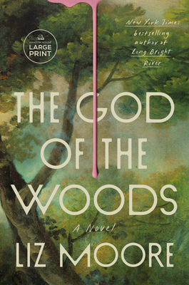 The God of the Woods - Moore, Liz