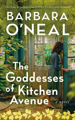 The Goddesses of Kitchen Avenue - O'Neal, Barbara