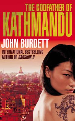The Godfather of Kathmandu - Burdett, John