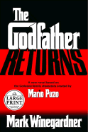 The Godfather Returns: The Saga of the Family Corleone