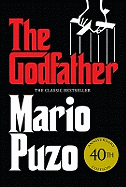 The Godfather: The classic bestseller that inspired the legendary film