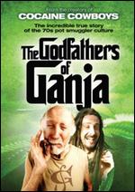 The Godfathers of Ganja - Billy Corben