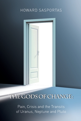 The Gods of Change - Sasportas, Howard