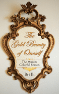 The Gold Beauty of Oneself: The Mirrors Colorful Season