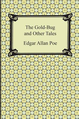 The Gold-Bug and Other Tales - Poe, Edgar Allan