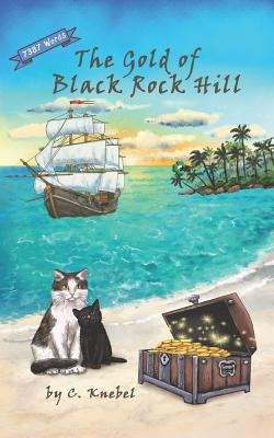 The Gold of Black Rock Hill: Decodable Chapter Books for Kids with Dyslexia - Knebel, Cigdem