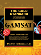 The Gold Standard Gamsat