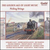 The Golden Age of Light Melodies: Picking Strings - Various Artists