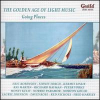 The Golden Age of Light Music: Going Places - Various Artists