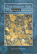 The Golden Age of Roman Britain