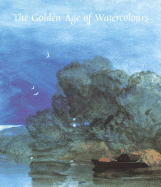 The Golden Age of Watercolours