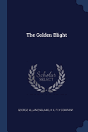 The Golden Blight