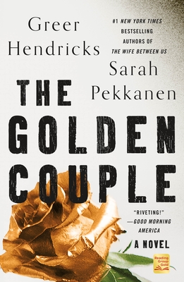 The Golden Couple - Hendricks, Greer, and Pekkanen, Sarah