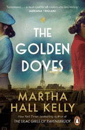 The Golden Doves: from the global bestselling author of The Lilac Girls
