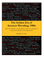 The Golden Era of Amateur Wrestling: 1980s
