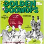 The Golden Era of Doo-Wops: Fury Records