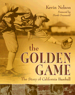 The Golden Game: The Story of California Baseball