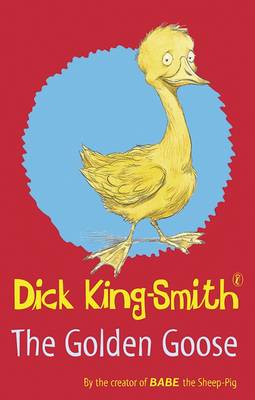 The Golden Goose - King-Smith, Dick