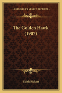The Golden Hawk (1907)