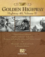 The Golden Highway: Highway 49
