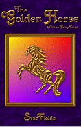 The Golden Horse: and Other Fairy Tales