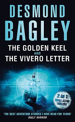 The Golden Keel / The Vivero Letter - Bagley, Desmond