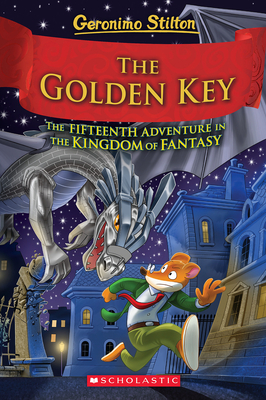 The Golden Key (Geronimo Stilton and the Kingdom of Fantasy #15) - Stilton, Geronimo