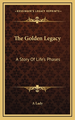 The Golden Legacy: A Story of Life's Phases - A Lady