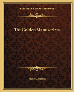 The Golden Manuscripts