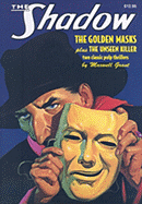 The Golden Masks/The Unseen Killer - Grant, Maxwell, and Gibson, Walter Brown, and Murray, Will