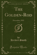 The Golden-Rod, Vol. 25: December, 1915 (Classic Reprint)