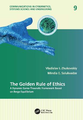 The Golden Rule of Ethics: A Dynamic Game-Theoretic Framework Based on Berge Equilibrium - Zhukovskiy, Vladislav I, and Salukvadze, Mindia E