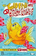 The Goldfish Ate My Knickers