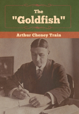 The "Goldfish" - Train, Arthur Cheney