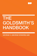The Goldsmith's Handbook