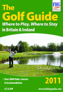 The Golf Guide: Where to Play Where to Stay, 2011