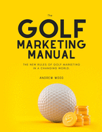 The Golf Marketing Manual