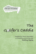 The Golfer's Caddie