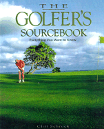 The Golfer's Sourcebook: Everything You Want to Know