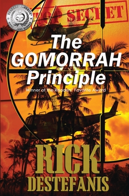 The Gomorrah Principle: A Vietnam Special Operations Thriller - Destefanis, Rick