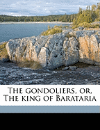 The Gondoliers, Or, the King of Barataria