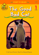 The good bad cat