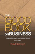 The Good Book on Business: Lessons from the #1 best seller of all time